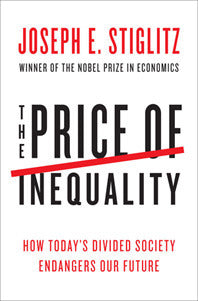 Book cover of The Price Of Inequality: How Today's Divided Society Endangers Our Future by Joseph E. Stiglitz
