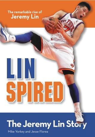 Book cover of Linspired, Kids Edition: The Jeremy Lin Story by Mike Yorkey, Jesse Florea