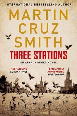Book cover of Three Stations by Martin Cruz Smith