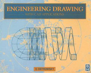 Book cover of Engineering Drawing With CAD Applications by O. Ostrowsky