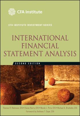 Book cover of International Financial Statement Analysis by Thomas R. Robinson, Elaine Henry, Hennie Van Greuning