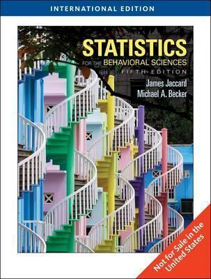 Book cover of Statistics For The Behavioral Sciences by James Jaccard