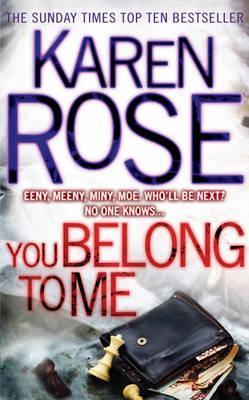 Book cover of You Belong To Me by Karen Rose