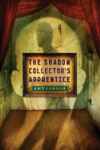 Book cover of The Shadow Collector’s Apprentice by Amy Gordon