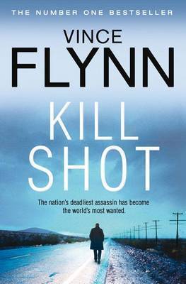 Book cover of Kill Shot by Vince Flynn