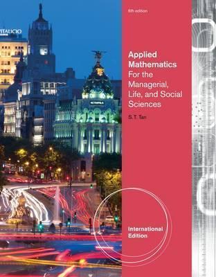 Book cover of Applied Mathematics For The Managerial, Life, And Social Sciences by Soo T. Tan