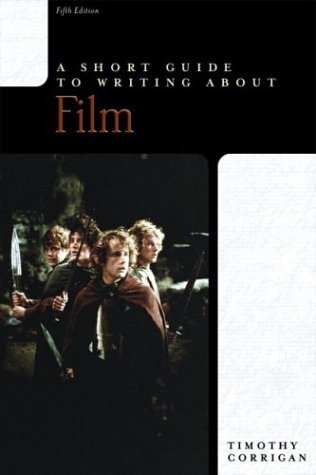 Book cover of A Short Guide to Writing About Film by Timothy Corrigan