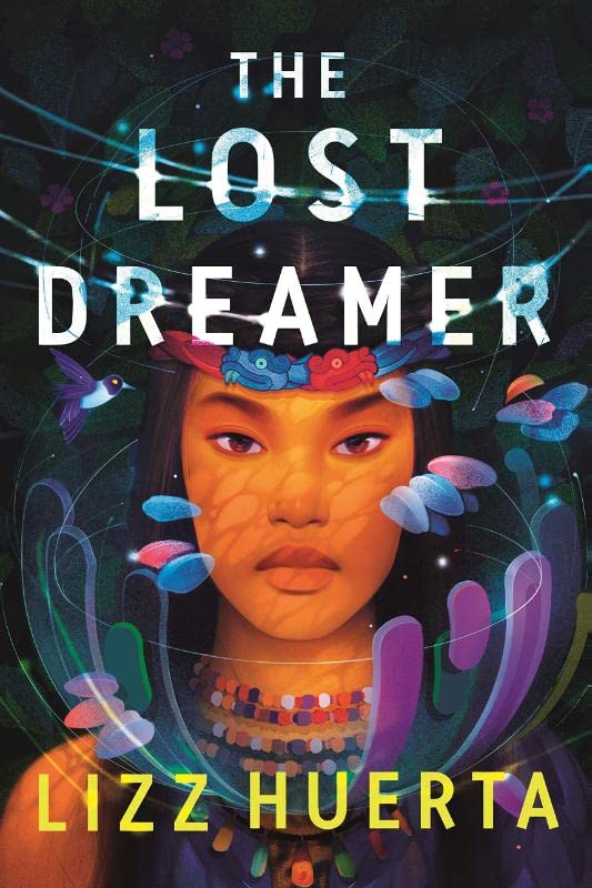 Book cover of The Lost Dreamer by Lizz Huerta