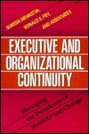 Book cover of Executive And Organizational Continuity: Managing The Paradoxes Of Stability And Change by Suresh Srivastva, Ronald E. Fry