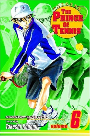 Book cover of The Prince Of Tennis, Volume 6: Sign Of Strength by Takeshi Konomi