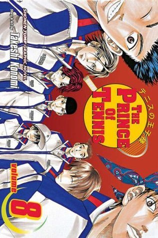 Book cover of The Prince Of Tennis, Volume 8: Change The Script! by Takeshi Konomi