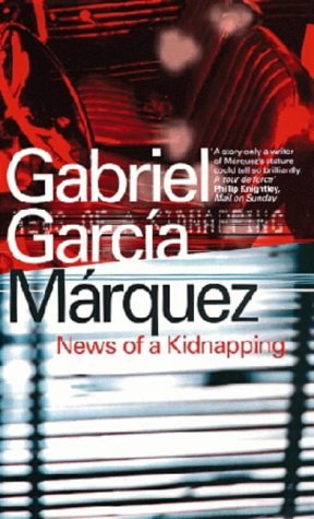 Book cover of News of a Kidnapping by Gabriel García Márquez