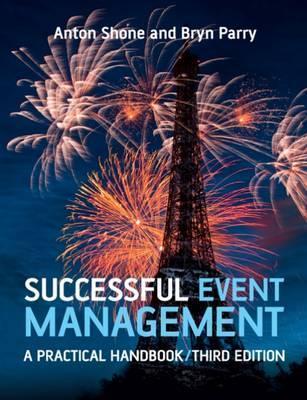 Book cover of Successful Event Management: A Practical Handbook by Anton Shone, Bryn Parry, Shone