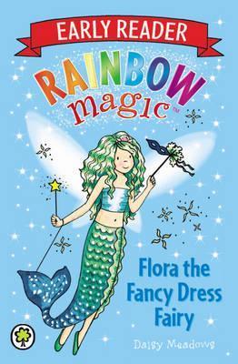 Book cover of Flora The Fancy Dress Fairy by Daisy Meadows