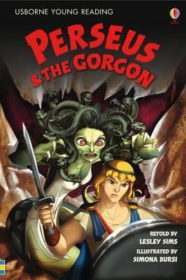 Book cover of Perseus And The Gorgon by Lesley Sims, Simona Bursi (Illus.)
