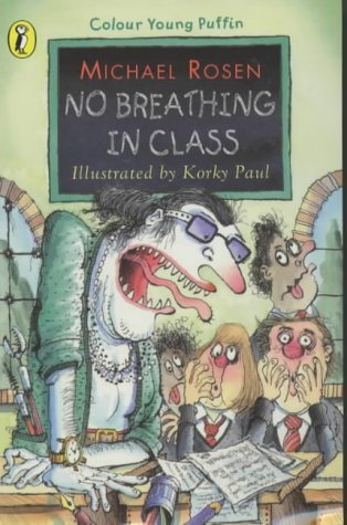 Book cover of Colour Young Puffin No Breathing In Class by Michael Rosen