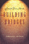 Book cover of Building Bridges: Christianity And Islam by Fouad Elias Accad, Dale Forehand, Jena Forehand