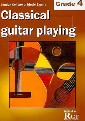 Book cover of Classical Guitar Playing Grade 4 by Tony Skinner (Composer), Raymond Burley (Compilation), Amanda Cook (Compilation)