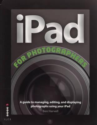Book cover of The Photographers Ipad by Ben Harvell