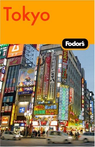 Book cover of Fodor's Tokyo, 1st Edition by Fodor's Travel Publications Inc.
