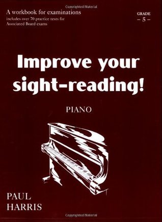 Book cover of Improve Your Sight Reading Piano Grade 5 by Paul  Harris