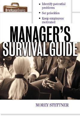 Book cover of The Manager's Survival Guide by Morey Stettner
