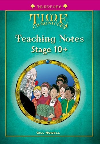 Book cover of Oxford Reading Tree: Level 10+: Treetops Time Chronicles: Teaching Notes by Roderick Hunt