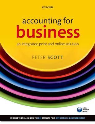 Book cover of Accounting For Business: An Integrated Print And Online Solution by Peter Scott