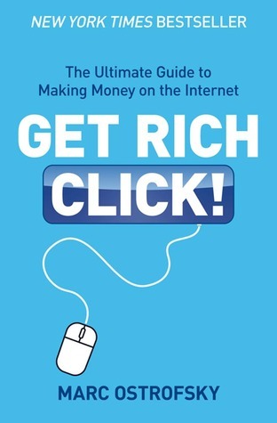 Book cover of Get Rich Click by Marc Ostrofsky