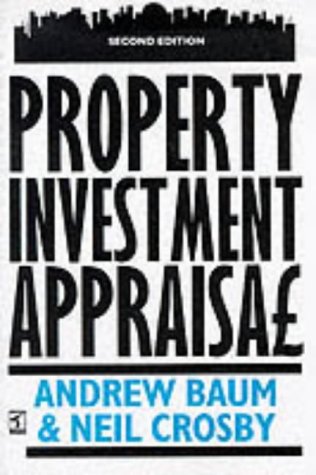 Book cover of Property Investment Appraisal by Andrew Baum, Neil Crosby (Joint Author)