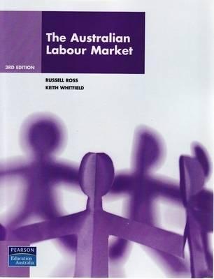 Book cover of The Australian Labour Market by Russell Ross