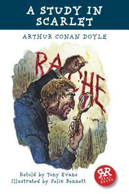 Book cover of A Study In Scarlet by Tony Evans, Felix Bennett (Illus.), Arthur Conan Doyle