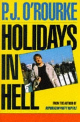 Book cover of Holidays In Hell by P.J. O'Rourke