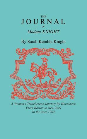 Book cover of Journal of Madam Knight by Sarah Kemble Knight