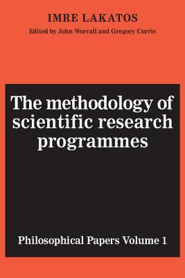 Book cover of Philosophical Papers, Volume 1: The Methodology of Scientific Research Programmes by Imre Lakatos, John Worrall (Ed.), Gregory Currie (Ed.)