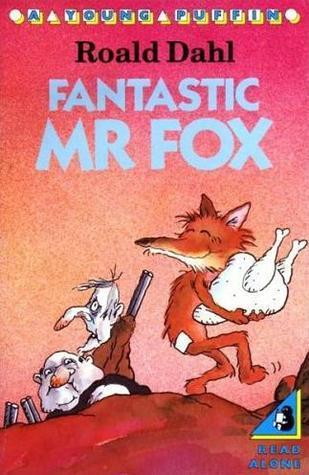 Book cover of Fantastic Mr. Fox by Roald Dahl, Tony Ross (Illus.)