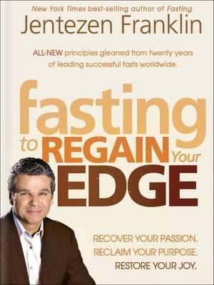 Book cover of Fasting Edge, The by Jentezen Franklin
