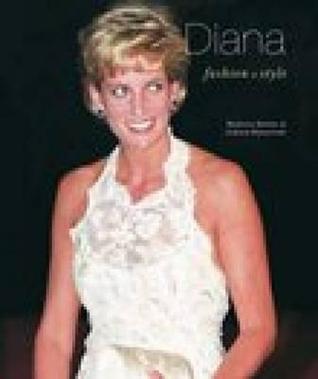 Book cover of Diana Fashion And Style by Beatrice Behlen, Joanna Marschner, Clare Murphy (Ed.)