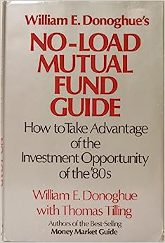 Book cover of William E. Donoghues No-Load Mutual Fund Guide: How to Take Advantage of the Investment Opportunity of the Eighties by William E. Donoghue