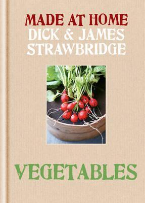 Book cover of Vegetables by Dick Strawbridge, James Strawbridge