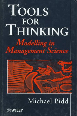 Book cover of Tools For Thinking: Modelling In Management Science by Michael Pidd