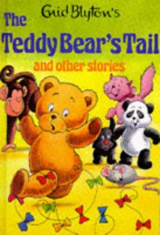 Book cover of The Teddy Bear's Tail And Other Stories by Enid Blyton