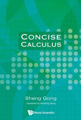 Book cover of Concise Calculus by Sheng Gong