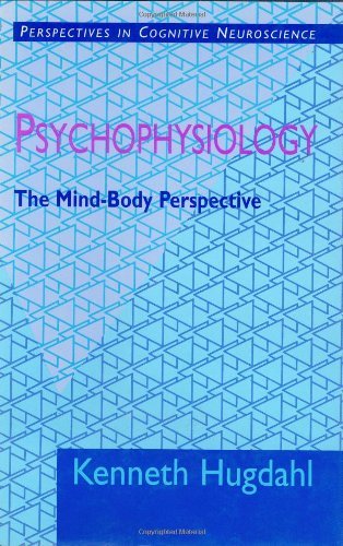 Book cover of Psychophysiology: The Mind-Body Perspective by Kenneth Hugdahl