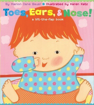 Book cover of Toes, Ears, & Nose! by Marion Dane Bauer, Karen Katz