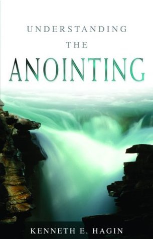 Book cover of Understanding The Anointing by Hagin Kenneth E