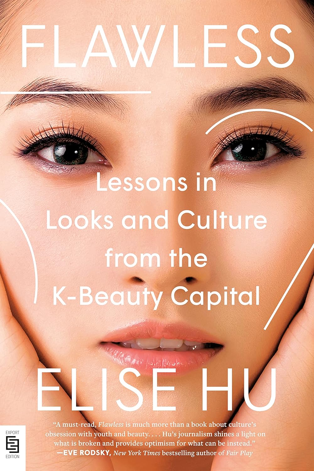 Book cover of Flawless: Lessons In Looks And Culture From The K-Beauty Capital by Elise Hu
