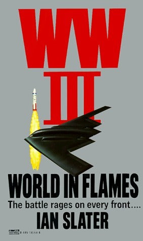 Book cover of WW III: World In Flames by Ian Slater