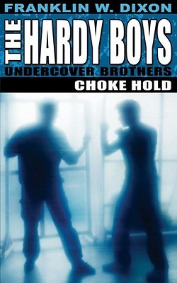 Book cover of Choke Hold by Franklin W. Dixon