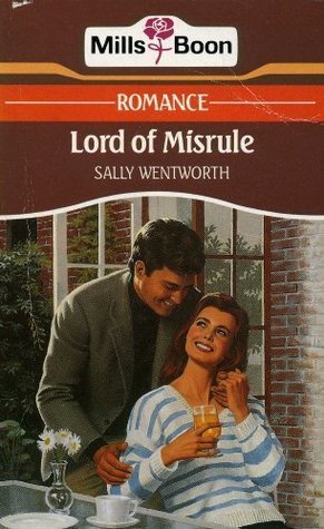 Book cover of Lord Of Misrule by Sally Wentworth